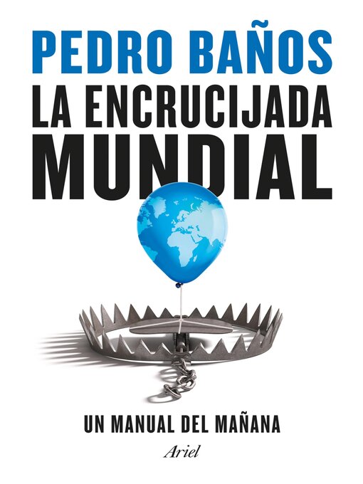 Title details for La encrucijada mundial by Pedro Baños - Available